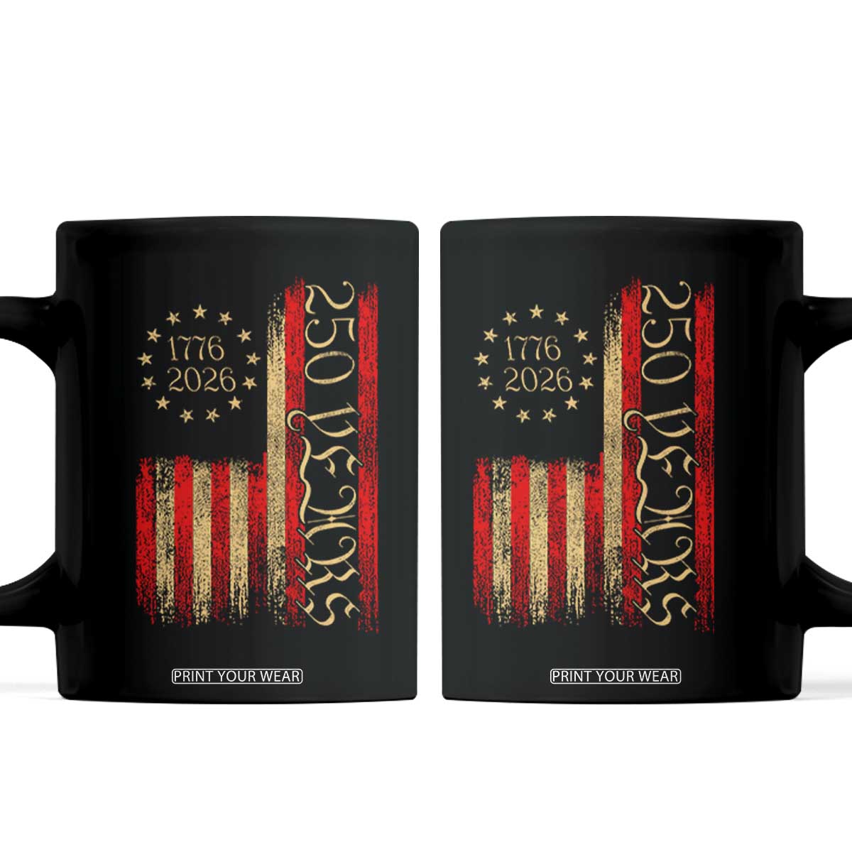 250 Years America Flag Coffee Mug 250th Anniversary USA TS10 Black Print Your Wear