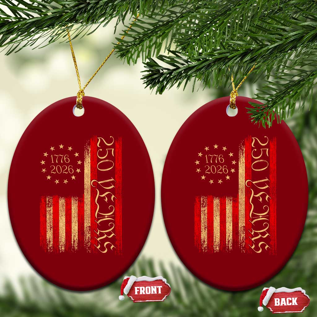 250 Years America Flag Ceramic Ornament 250th Anniversary USA TS10 Print Your Wear
