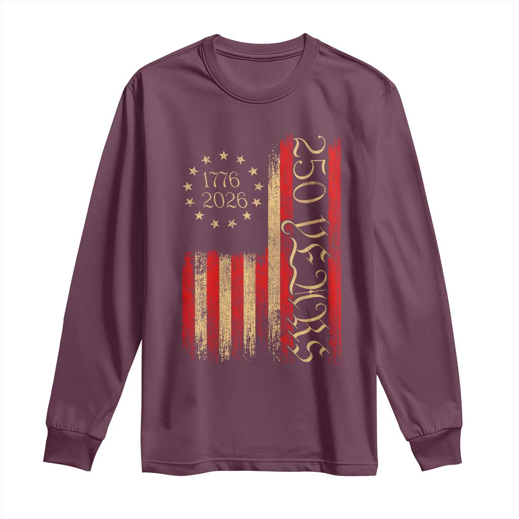 250 Years America Flag Long Sleeve Shirt 250th Anniversary USA TS10 Maroon Print Your Wear