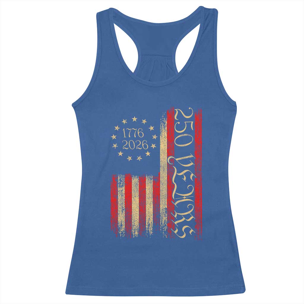 250 Years America Flag Racerback Tank Top - 250th Anniversary USA Patriotic 1776 2026 Tee TS10 Royal Blue Print Your Wear