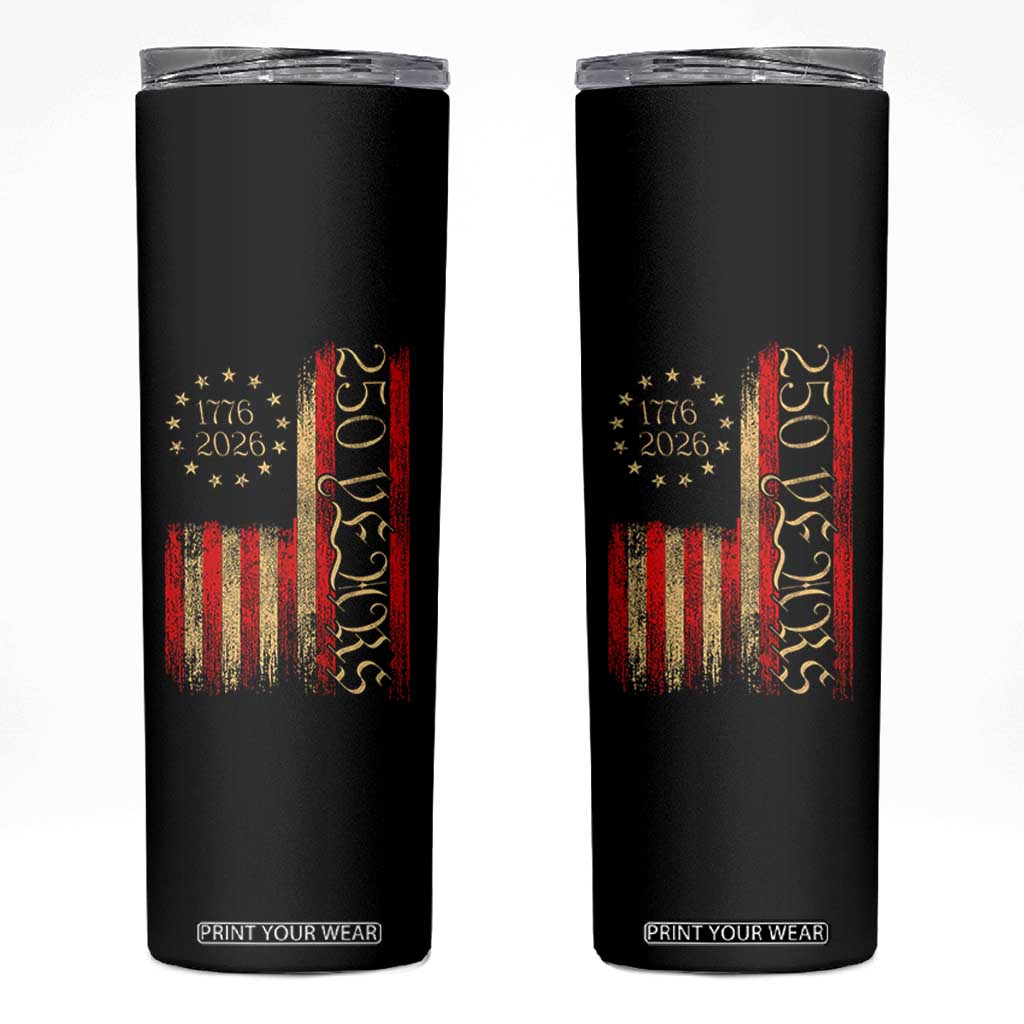 250 Years America Flag Skinny Tumbler 250th Anniversary USA TS10 Black Print Your Wear