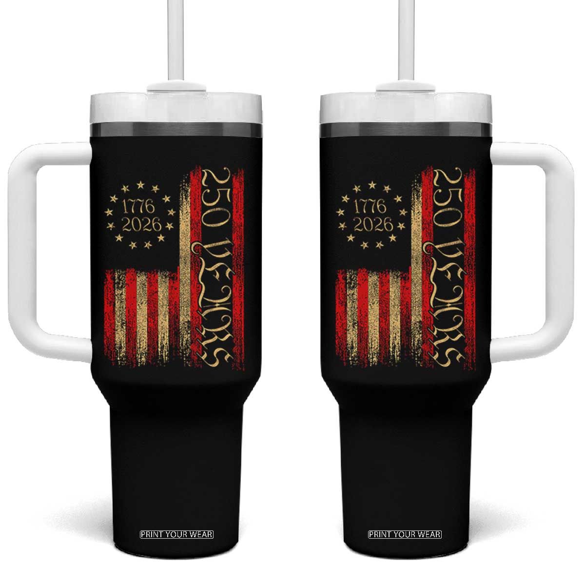 250 Years America Flag Tumbler With Handle 250th Anniversary USA TS10 One Size: 40 oz Black Print Your Wear