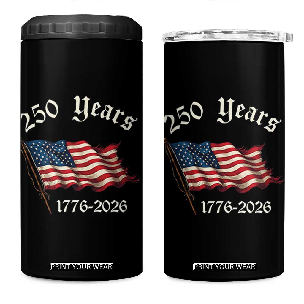 250 Years America Anniversary 4 in 1 Can Cooler Tumbler Retro 250th Independence Day Freedom USA Flag TS10 One Size: 16 oz Black Print Your Wear