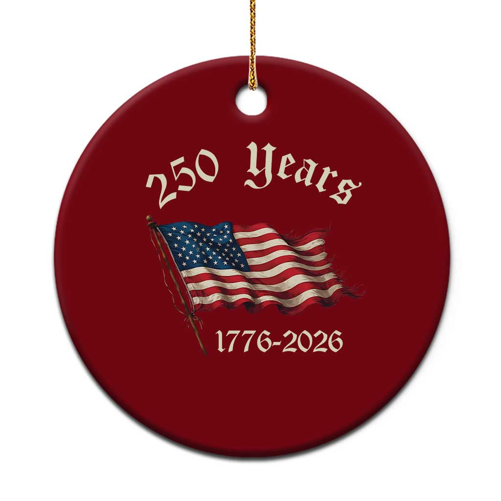 250 Years America Anniversary Ceramic Ornament Retro 250th Independence Day Freedom USA Flag TS10 1pc Red Print Your Wear