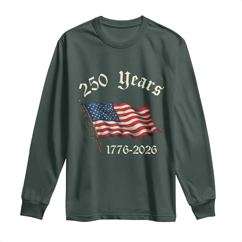 250 Years America Anniversary Long Sleeve Shirt Retro 250th Independence Day Freedom USA Flag TS10 Dark Forest Green Print Your Wear
