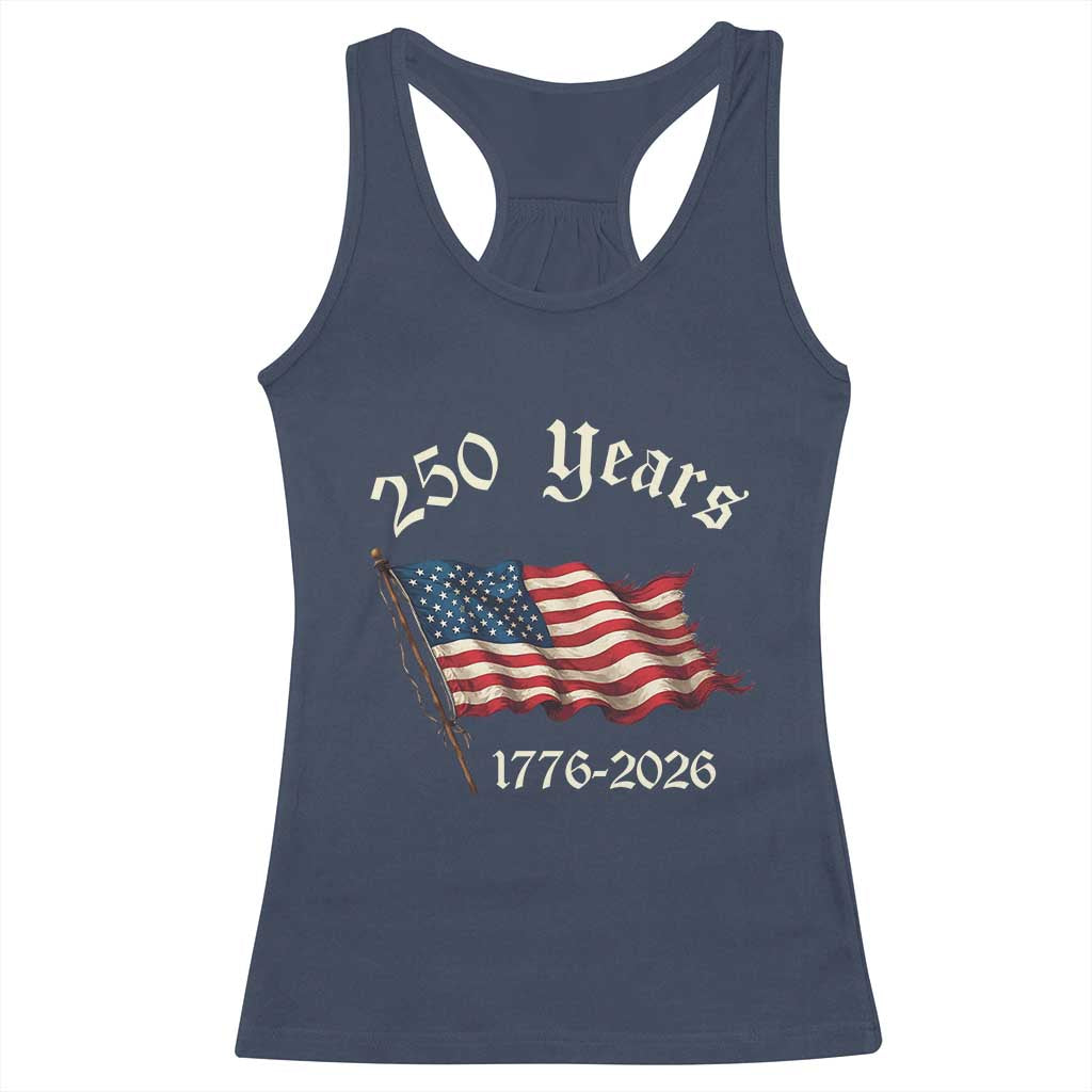 250 Years America Anniversary Racerback Tank Top Retro 250th Independence Day Freedom USA Flag TS10 Navy Print Your Wear
