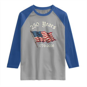 250 Years America Anniversary Raglan Shirt Retro 250th Independence Day Freedom USA Flag TS10 Sport Gray Royal Print Your Wear