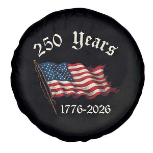 250 Years America Anniversary Spare Tire Cover Retro 250th Independence Day Freedom USA Flag TS10 Print Your Wear