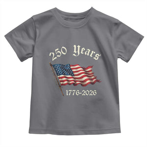 250 Years America Anniversary Toddler T Shirt Retro 250th Independence Day Freedom USA Flag TS10 Charcoal Print Your Wear