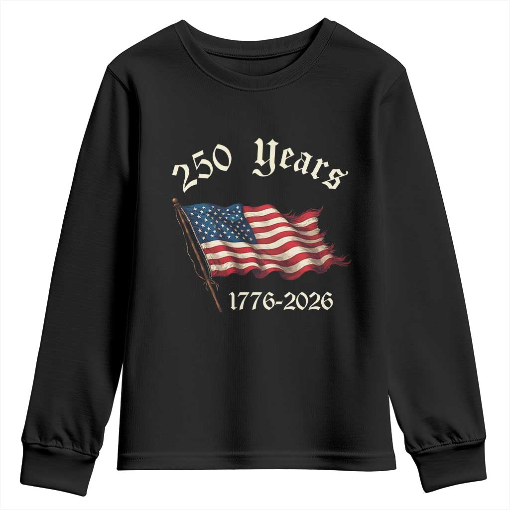 250 Years America Anniversary Youth Sweatshirt Retro 250th Independence Day Freedom USA Flag TS10 Black Print Your Wear