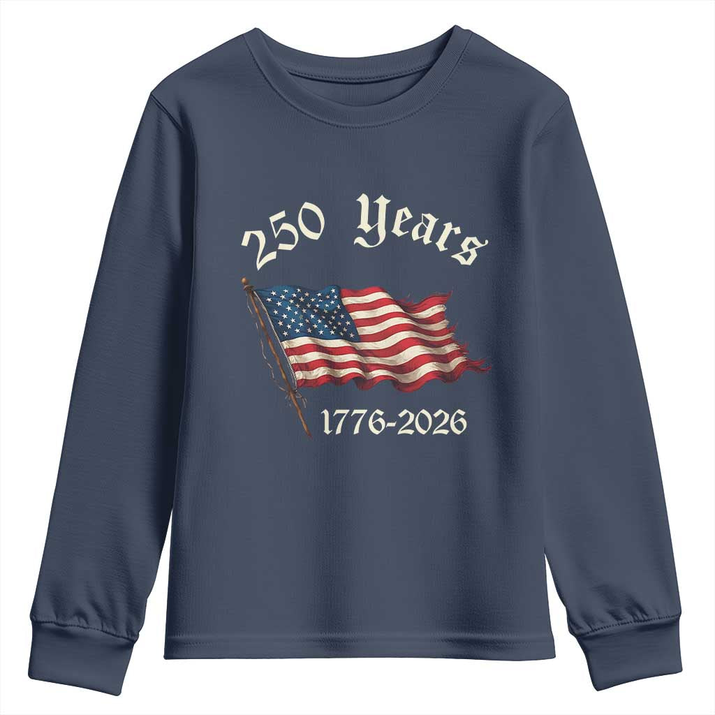 250 Years America Anniversary Youth Sweatshirt Retro 250th Independence Day Freedom USA Flag TS10 Navy Print Your Wear