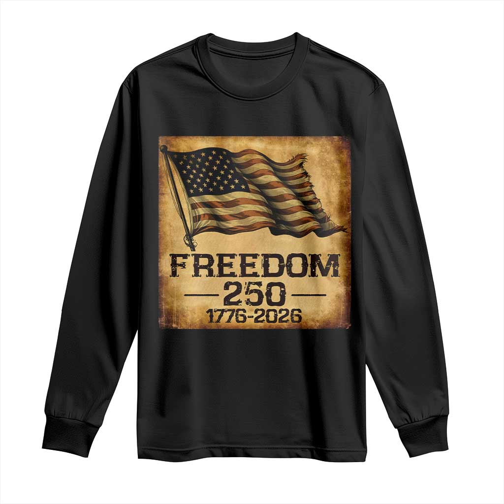 Freedom 250 Years America Long Sleeve Shirt Retro Vintage 250th Anniversary USA TS10 Black Print Your Wear