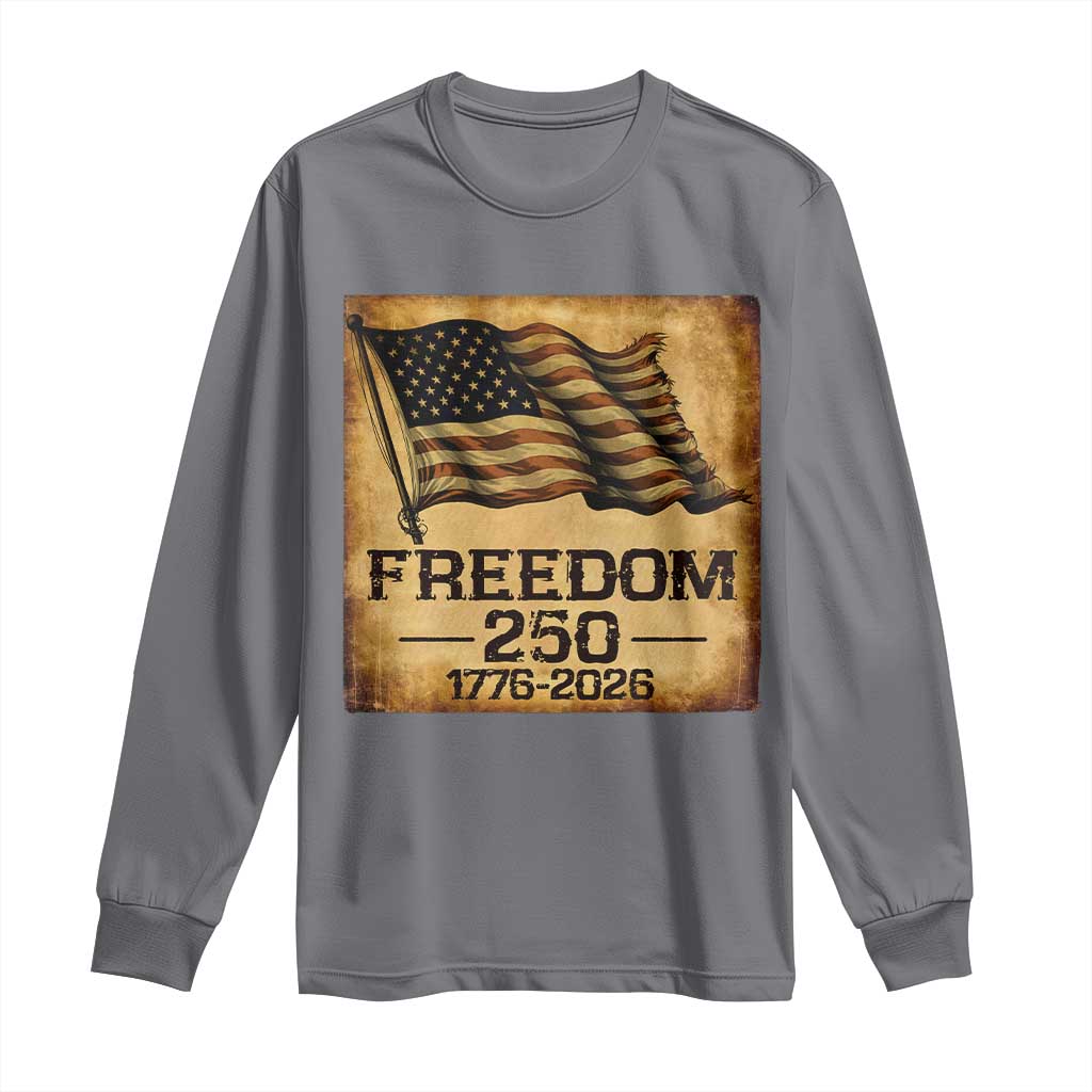 Freedom 250 Years America Long Sleeve Shirt Retro Vintage 250th Anniversary USA TS10 Charcoal Print Your Wear