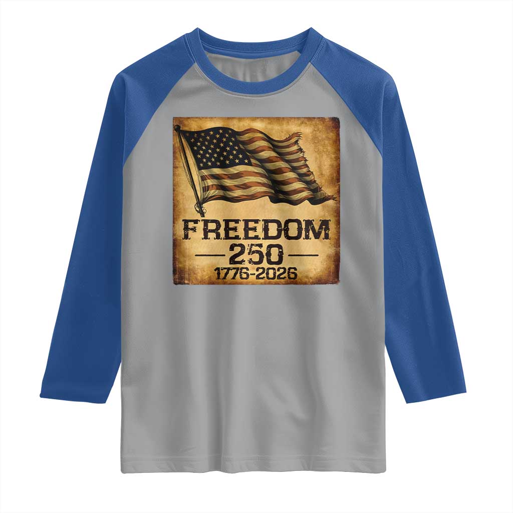 Freedom 250 Years America Raglan Shirt Retro Vintage 250th Anniversary USA TS10 Sport Gray Royal Print Your Wear