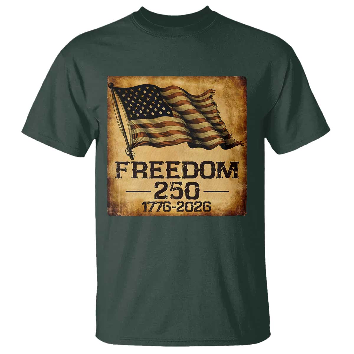 Freedom 250 Years America T Shirt Retro Vintage 250th Anniversary USA TS10 Dark Forest Green Print Your Wear