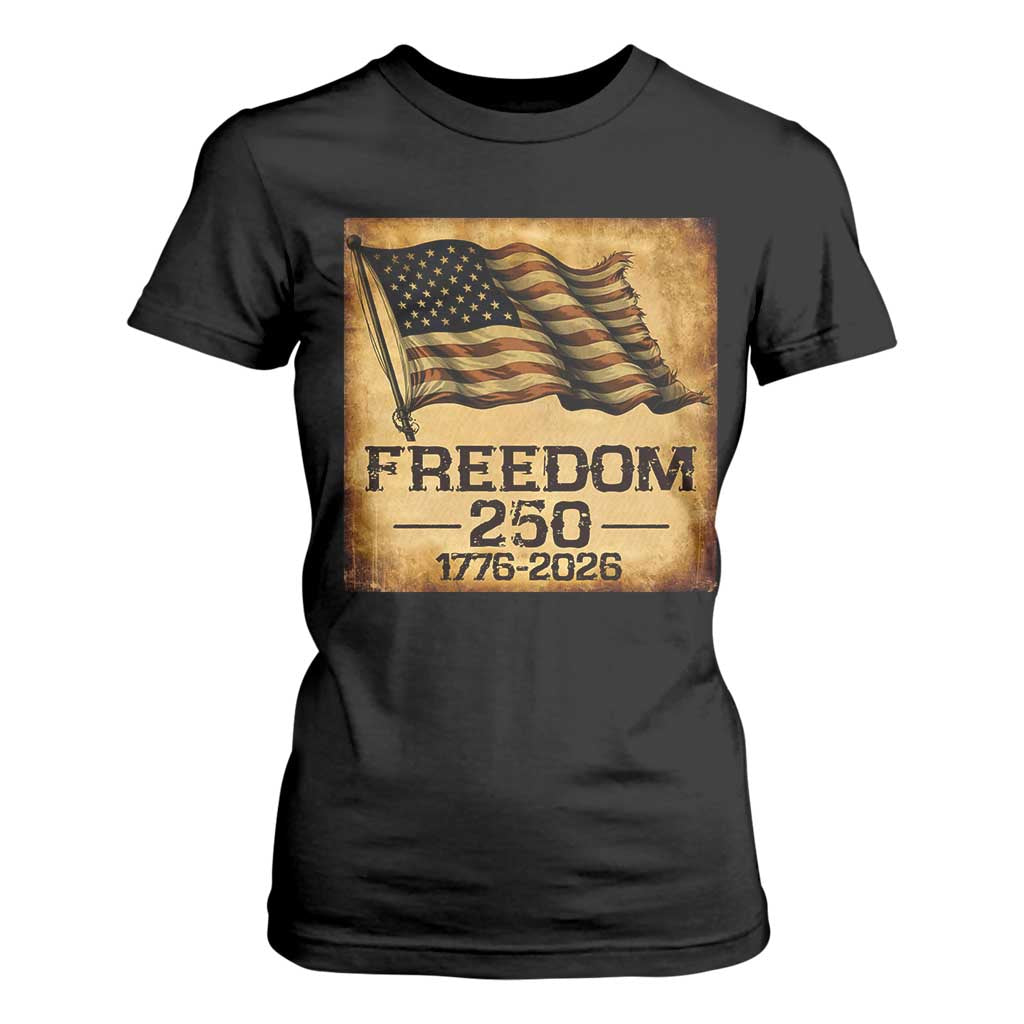 Freedom 250 Years America T Shirt For Women Retro Vintage 250th Anniversary USA TS10 Black Print Your Wear