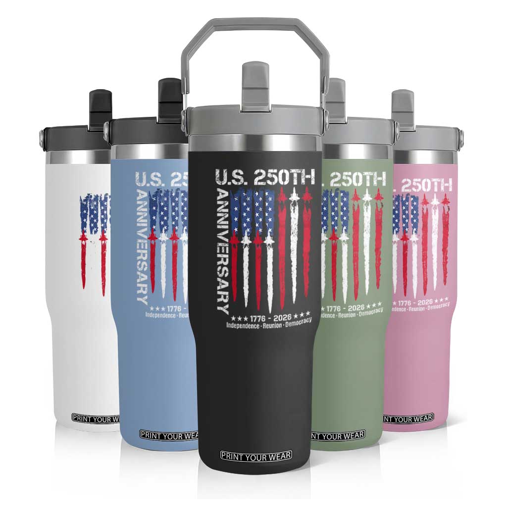 250th American Anniversary Flip Straw Tumbler 250 Years America USA Flag Fighter Jets Patriotic Veterans TS10 Print Your Wear