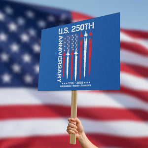 250th American Anniversary Protest Sign 250 Years America USA Flag Fighter Jets Patriotic Veterans - Print Your Wear