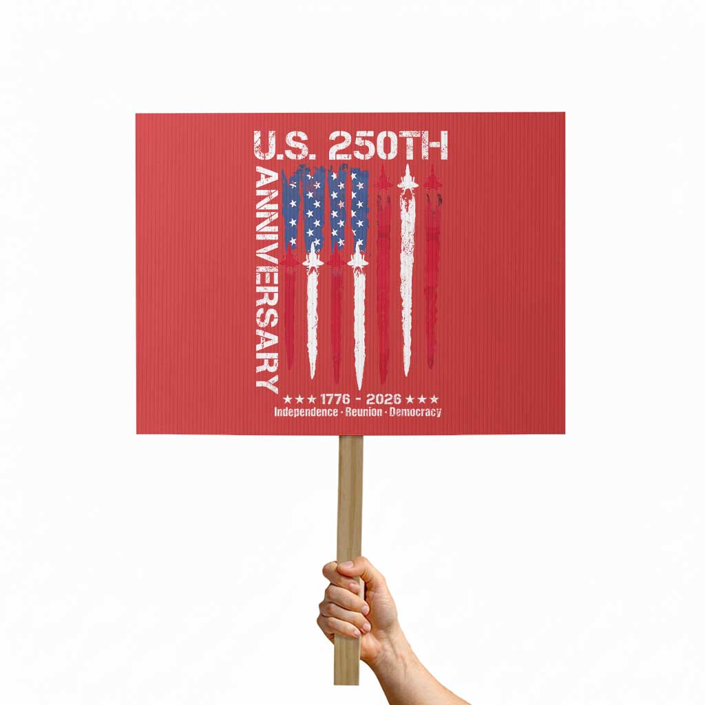 250th American Anniversary Protest Sign 250 Years America USA Flag Fighter Jets Patriotic Veterans - Print Your Wear