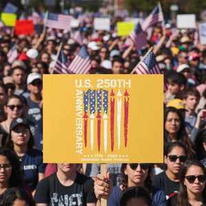 250th American Anniversary Protest Sign 250 Years America USA Flag Fighter Jets Patriotic Veterans - Print Your Wear