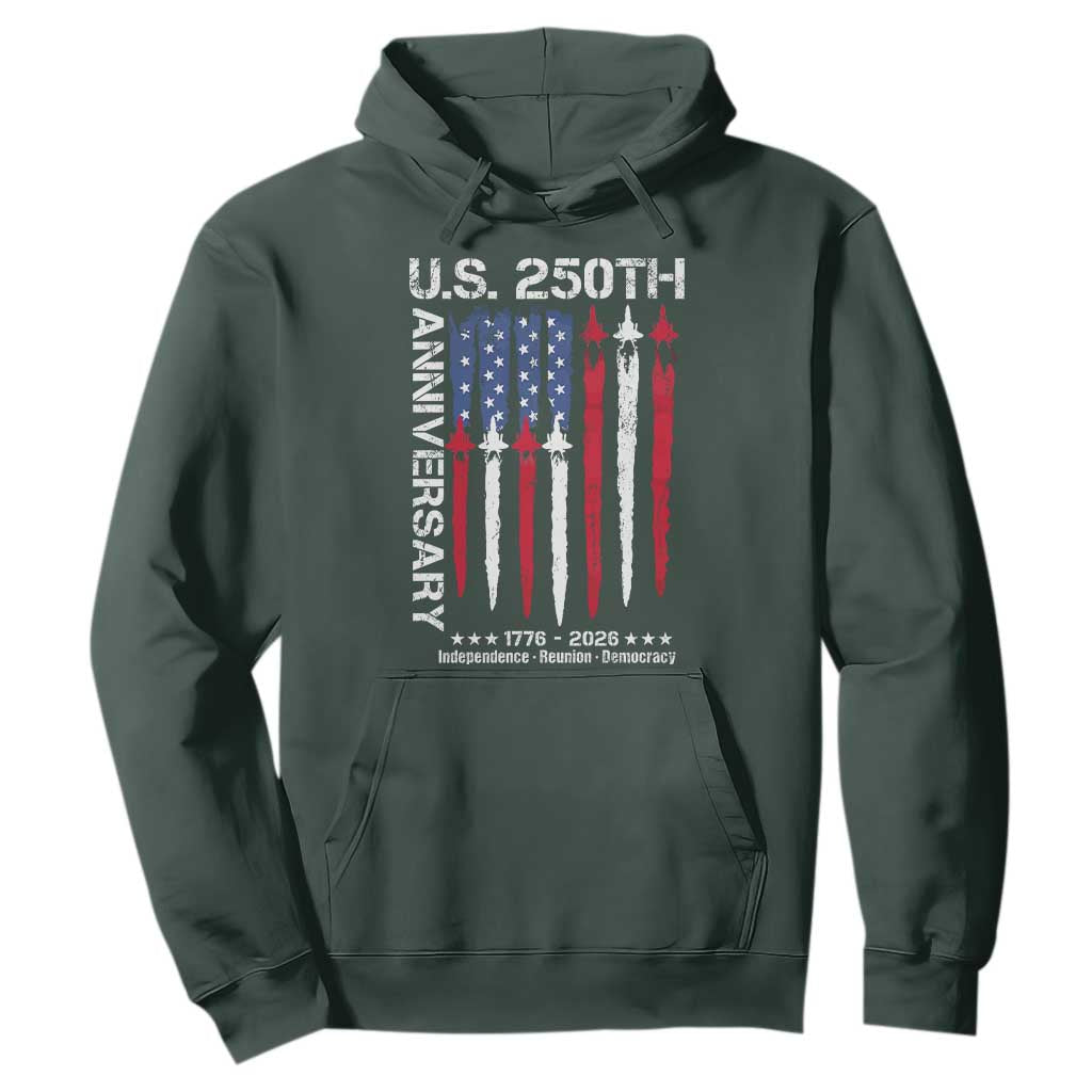 250th American Anniversary Hoodie 250 Years America USA Flag Fighter Jets Patriotic Veterans TS10 Dark Forest Green Print Your Wear