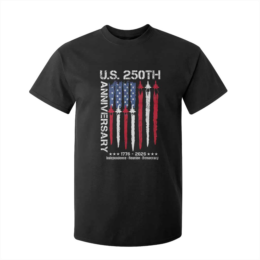 250th American Anniversary T Shirt For Kid 250 Years America USA Flag Fighter Jets Patriotic Veterans TS10 Black Print Your Wear