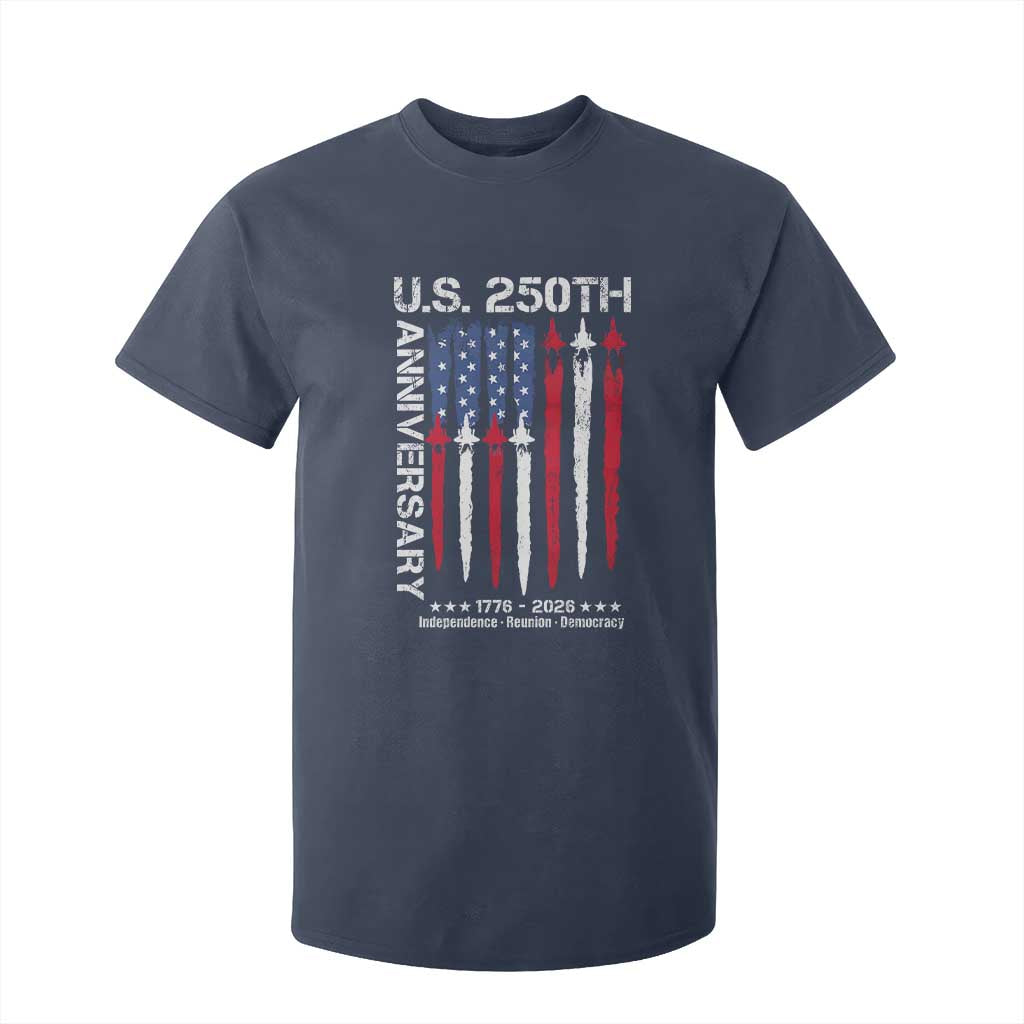 250th American Anniversary T Shirt For Kid 250 Years America USA Flag Fighter Jets Patriotic Veterans TS10 Navy Print Your Wear