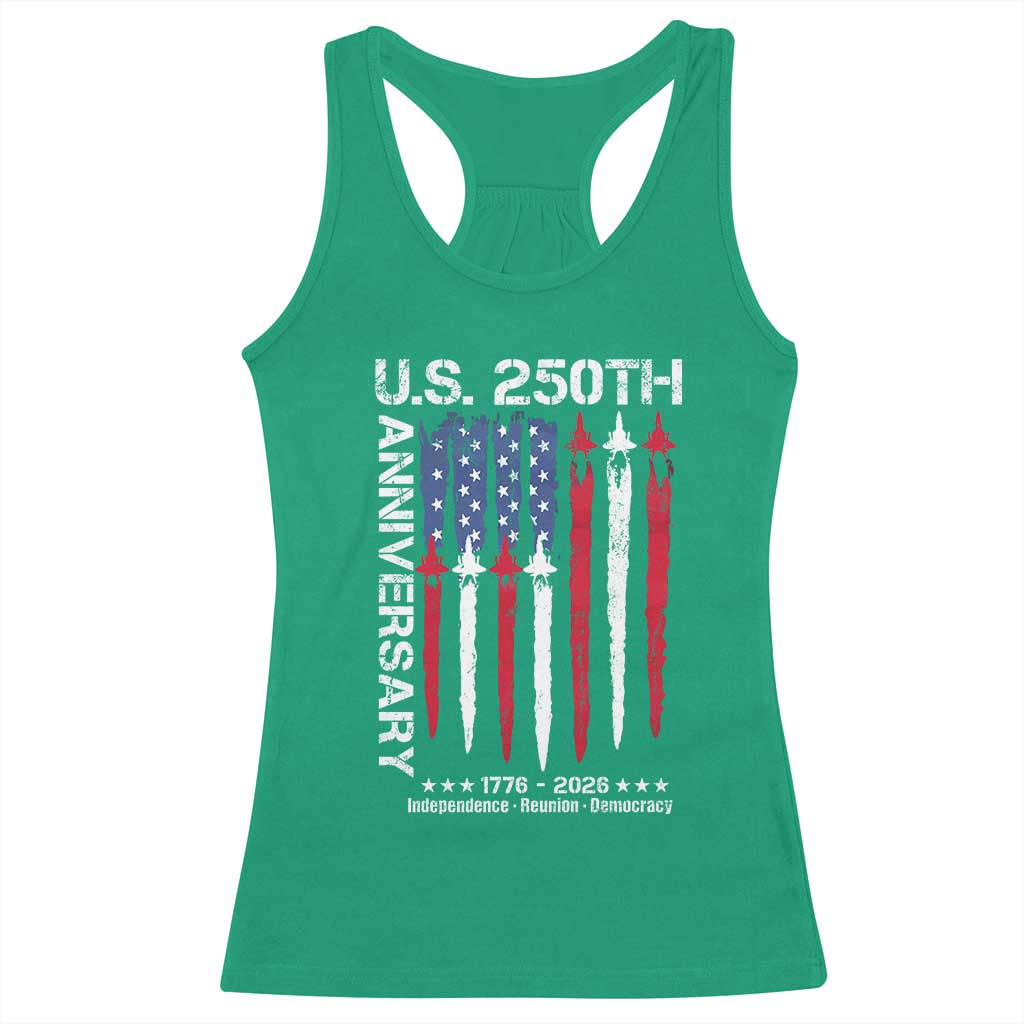 250th American Anniversary Racerback Tank Top 250 Years America USA Flag Fighter Jets Patriotic Veterans TS10 Irish Green Print Your Wear