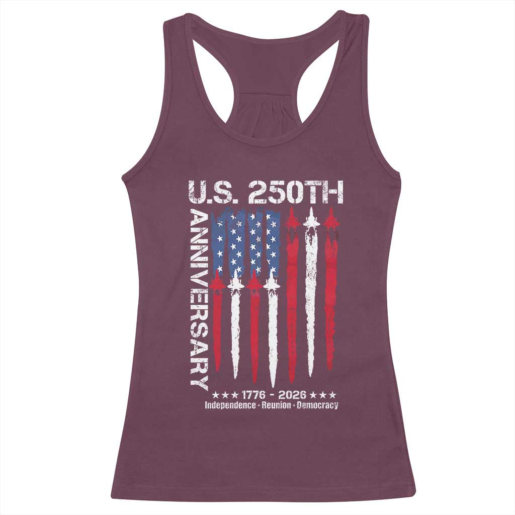 250th American Anniversary Racerback Tank Top 250 Years America USA Flag Fighter Jets Patriotic Veterans TS10 Maroon Print Your Wear