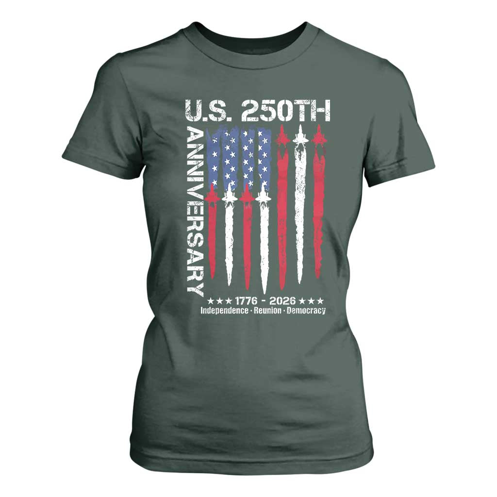 250th American Anniversary T Shirt For Women 250 Years America USA Flag Fighter Jets Patriotic Veterans TS10 Dark Forest Green Print Your Wear