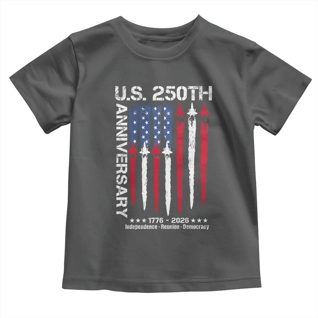 250th American Anniversary Toddler T Shirt 250 Years America USA Flag Fighter Jets Patriotic Veterans TS10 Dark Heather Print Your Wear