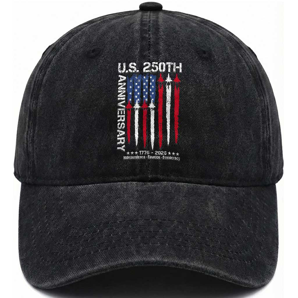 250th American Anniversary Washed Cotton Baseball Cap 250 Years America USA Flag Fighter Jets Patriotic Veterans TS10 Washed Cap Universal Fit Black Print Your Wear