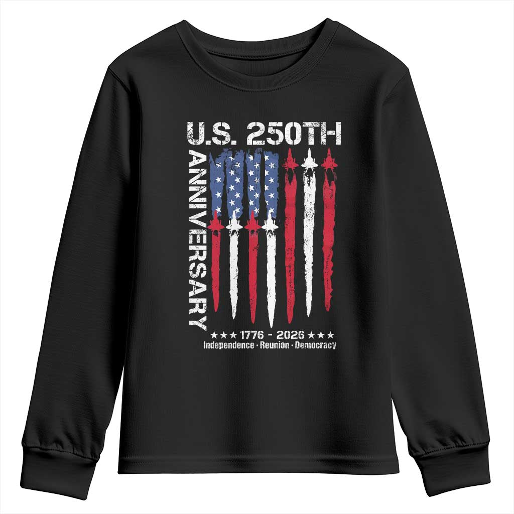 250th American Anniversary Youth Sweatshirt 250 Years America USA Flag Fighter Jets Patriotic Veterans TS10 Black Print Your Wear