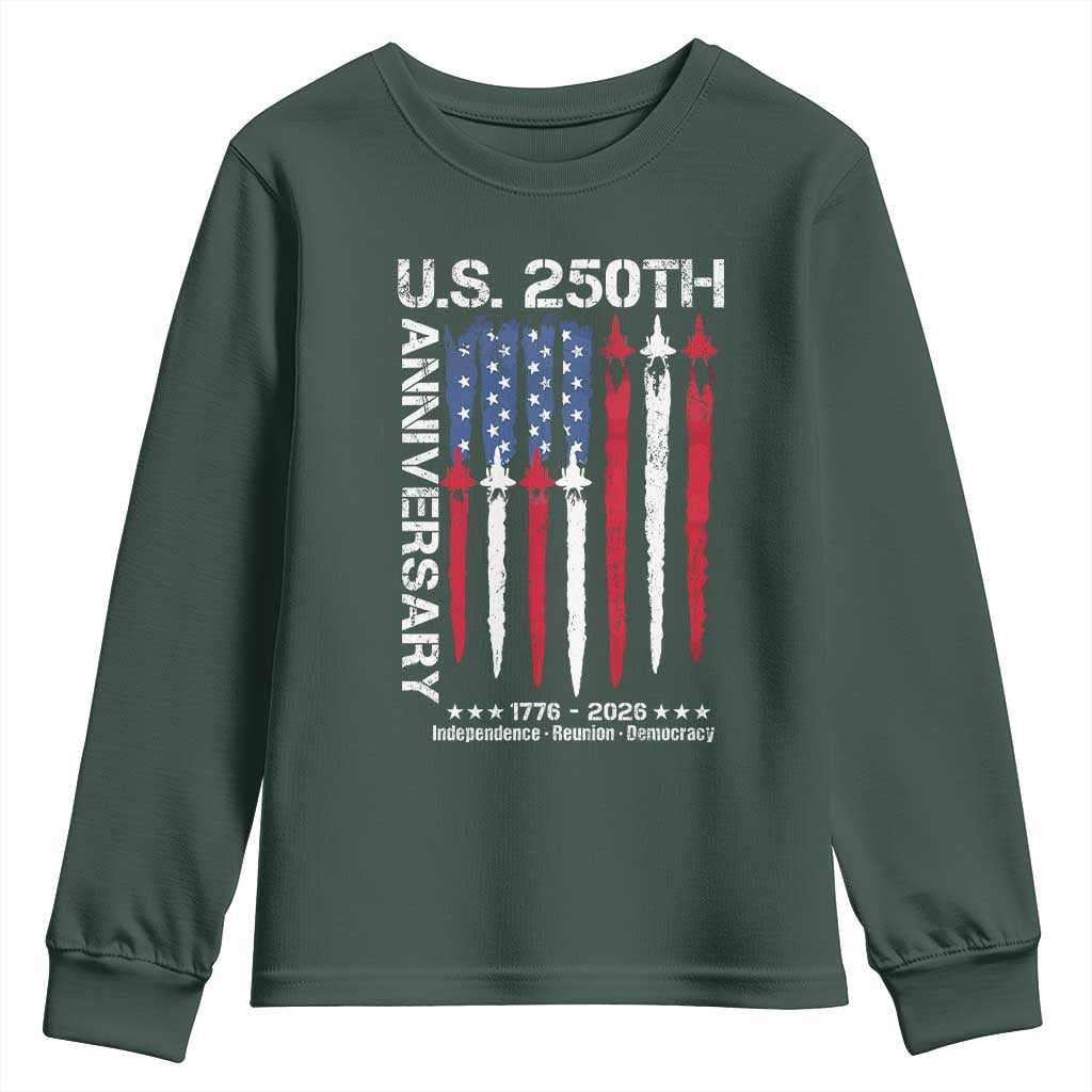 250th American Anniversary Youth Sweatshirt 250 Years America USA Flag Fighter Jets Patriotic Veterans TS10 Dark Forest Green Print Your Wear