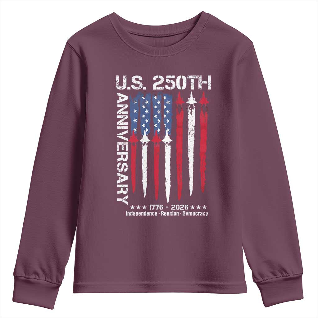 250th American Anniversary Youth Sweatshirt 250 Years America USA Flag Fighter Jets Patriotic Veterans TS10 Maroon Print Your Wear