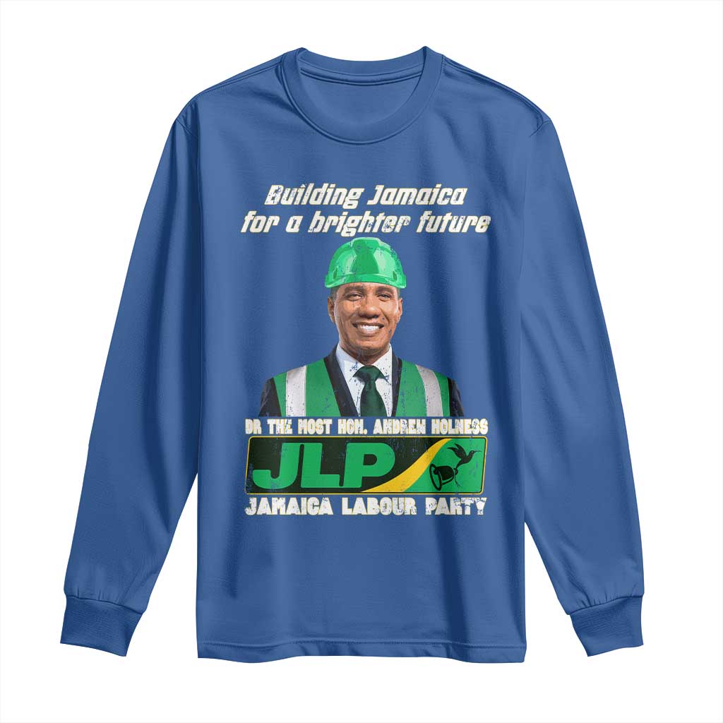 Jamaica Labour Party Long Sleeve Shirt Andrew Holness JLP Supporter Gifts TS10 Royal Blue Print Your Wear