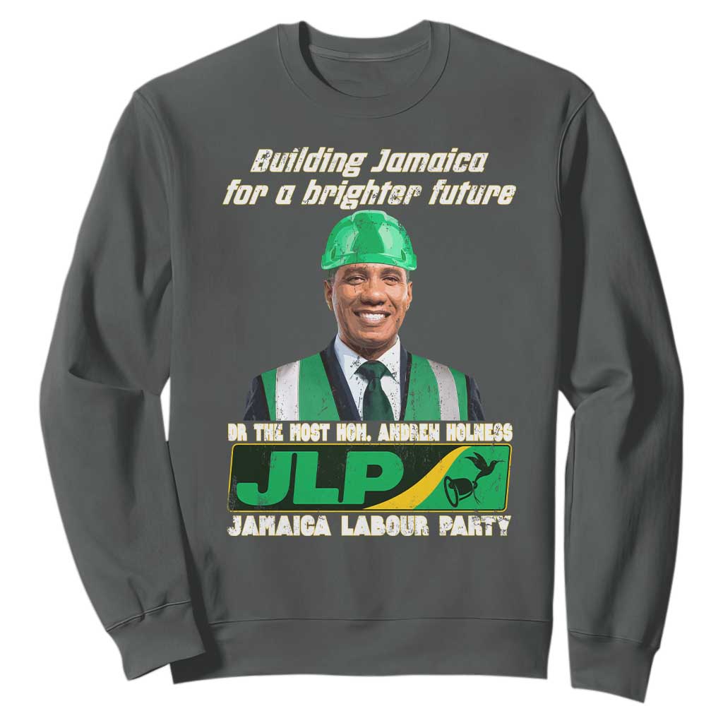 Jamaica Labour Party Sweatshirt Andrew Holness JLP Supporter Gifts TS10 Dark Heather Print Your Wear