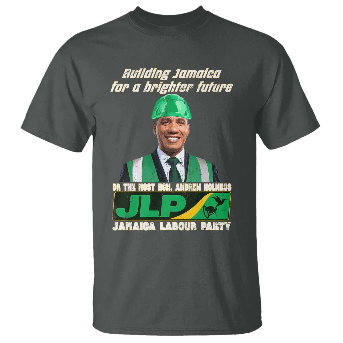 Jamaica Labour Party T Shirt Andrew Holness JLP Supporter Gifts TS10 Dark Heather Print Your Wear