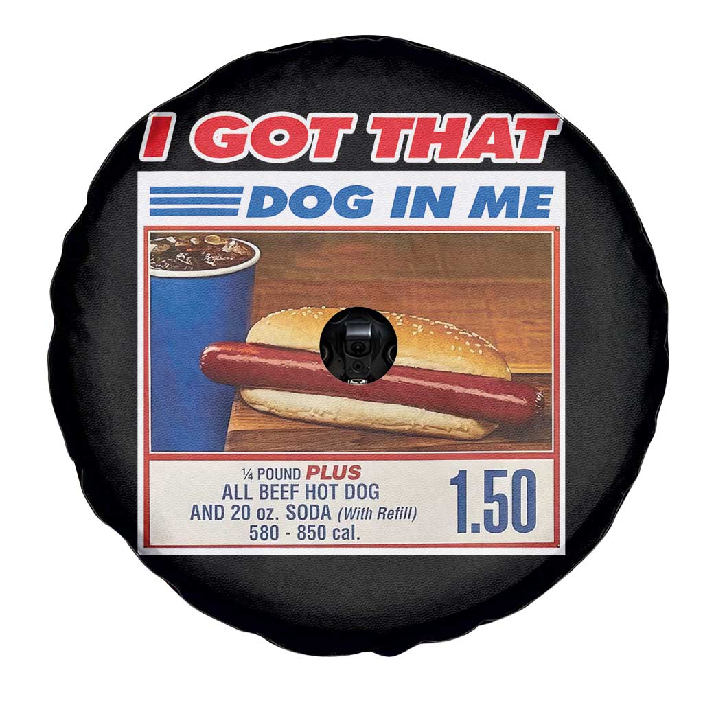 I Got That Dog In Me Spare Tire Cover Keep 150 Dank Meme Hot Dog Combo TS10 Print Your Wear