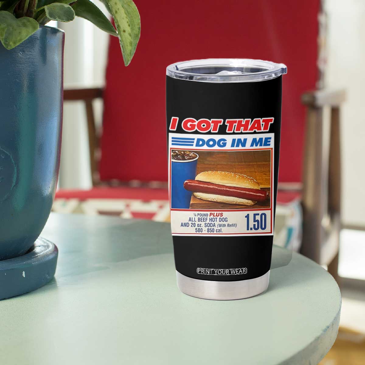 I Got That Dog In Me Tumbler Cup Keep 150 Dank Meme Hot Dog Combo TS10 Print Your Wear