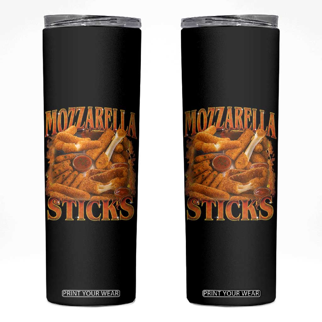 Mozzarella Sticks Skinny Tumbler Funny Foodie Meme Snack Lover Vintage 90s TS10 Black Print Your Wear