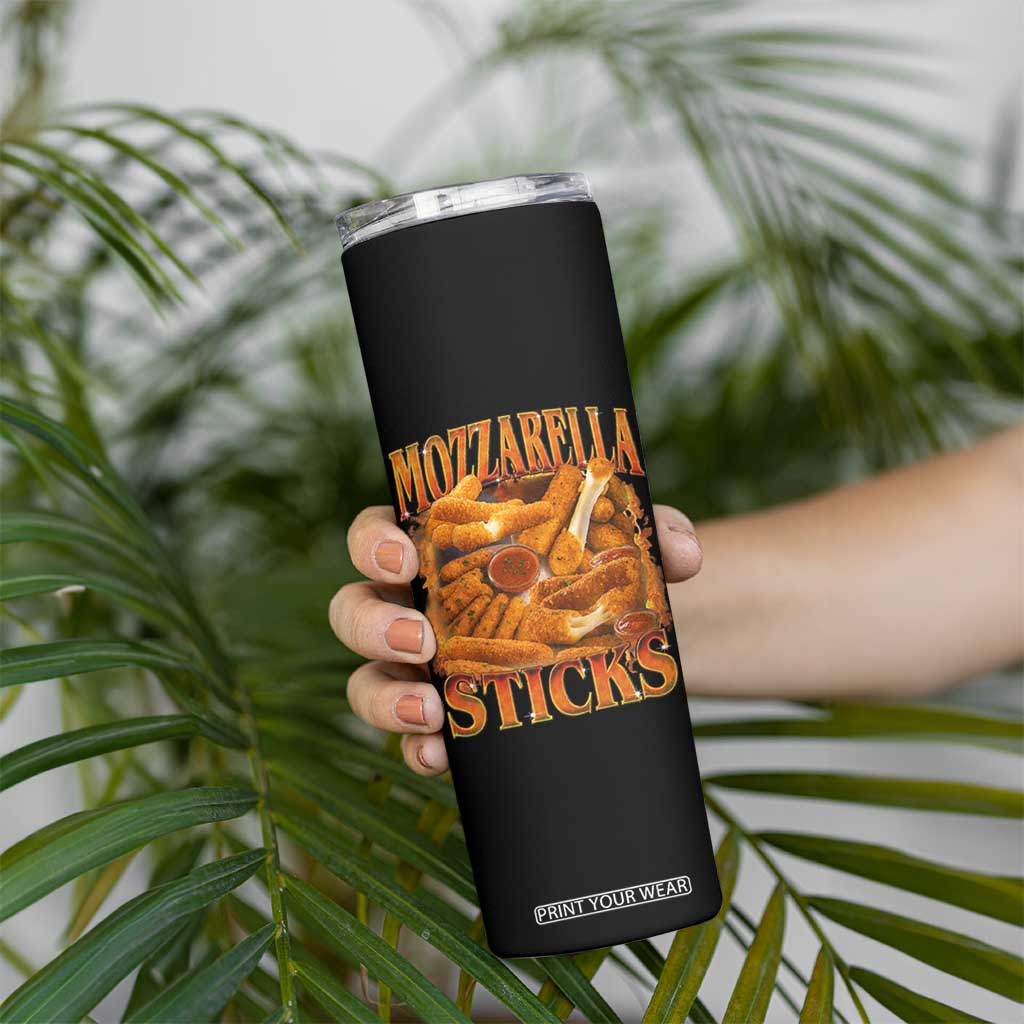Mozzarella Sticks Skinny Tumbler Funny Foodie Meme Snack Lover Vintage 90s TS10 Print Your Wear
