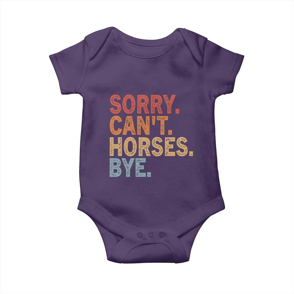 Sorry Cant Horses Bye Baby Onesie Fun Horse Lover Humor TS10 Purple Print Your Wear