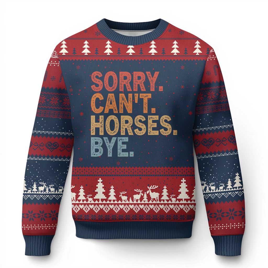 Sorry Cant Horses Bye Ugly Christmas Sweater Fun Horse Lover Humor TS10 Navy Red Print Your Wear