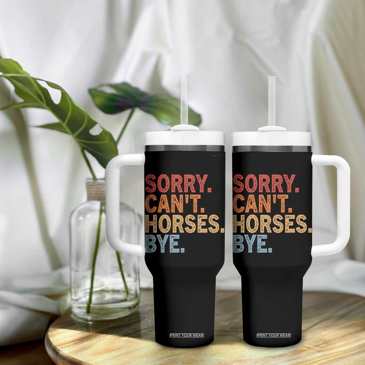 Sorry Cant Horses Bye Tumbler With Handle Fun Horse Lover Humor TS10 Print Your Wear