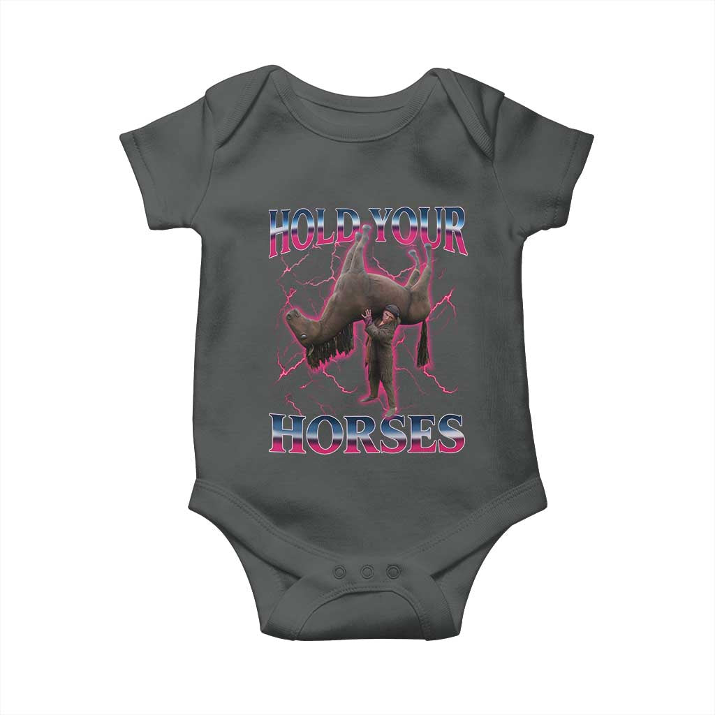 Hold Your Horses Funny Meme Baby Onesie Vintage 90s Style Bootleg Graphic TS10 Dark Heather Print Your Wear