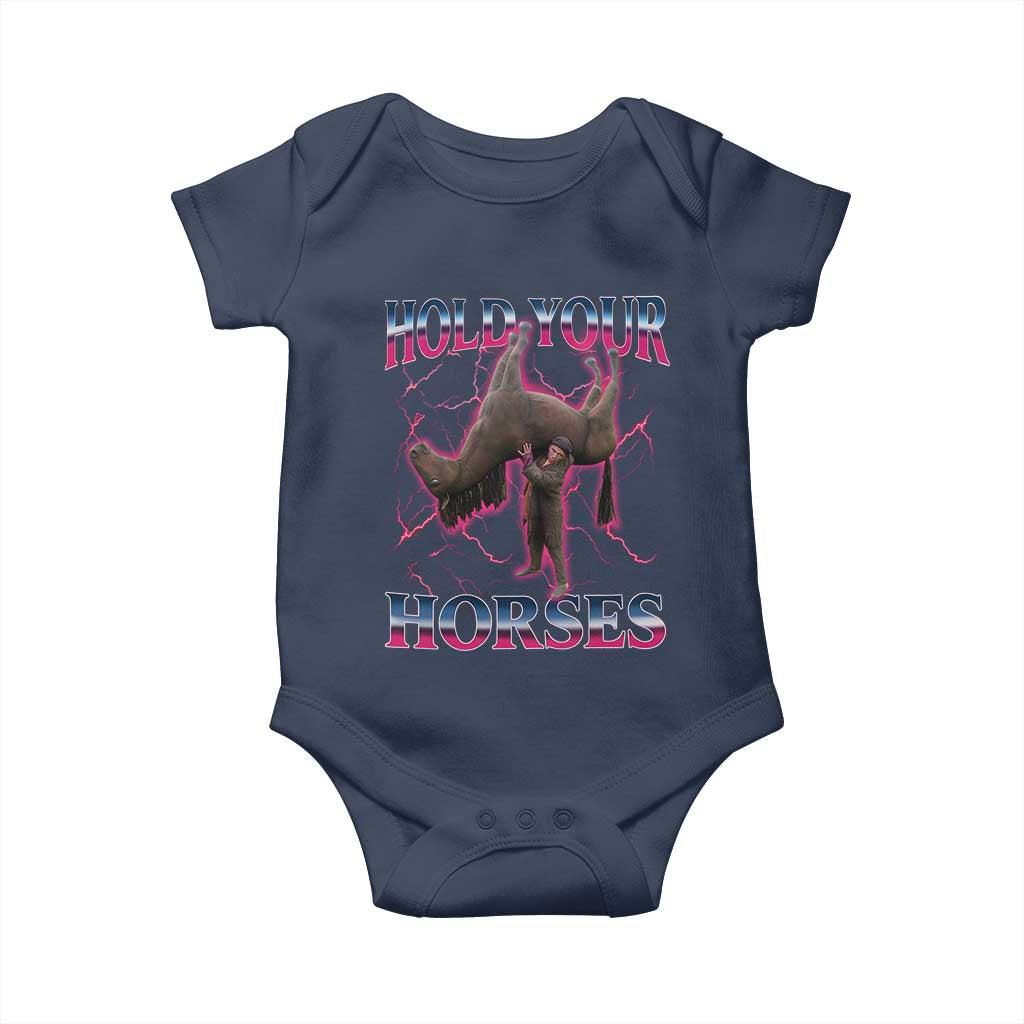 Hold Your Horses Funny Meme Baby Onesie Vintage 90s Style Bootleg Graphic TS10 Navy Print Your Wear