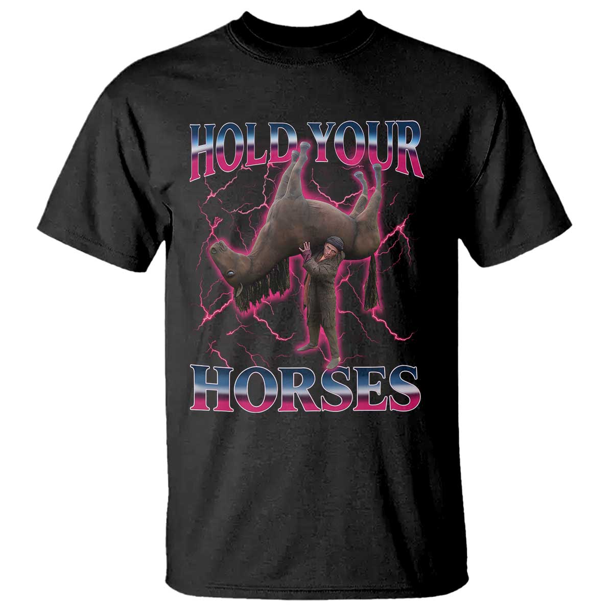 Hold Your Horses Funny Meme T Shirt Vintage 90s Style Bootleg Graphic TS10 Black Print Your Wear