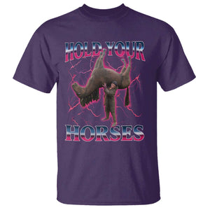 Hold Your Horses Funny Meme T Shirt Vintage 90s Style Bootleg Graphic TS10 Purple Print Your Wear