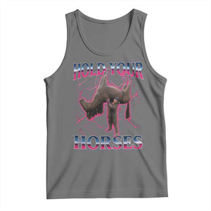 Hold Your Horses Funny Meme Tank Top Vintage 90s Style Bootleg Graphic TS10 Black Heather Print Your Wear